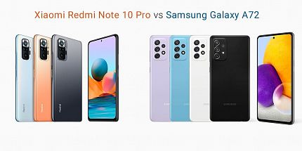 Xiaomi Redmi Note 10 Pro vs Samsung Galaxy A72: сравниваем смартфоны средней ценовой категории